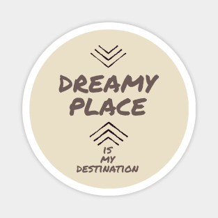 Dreamy Place Magnet